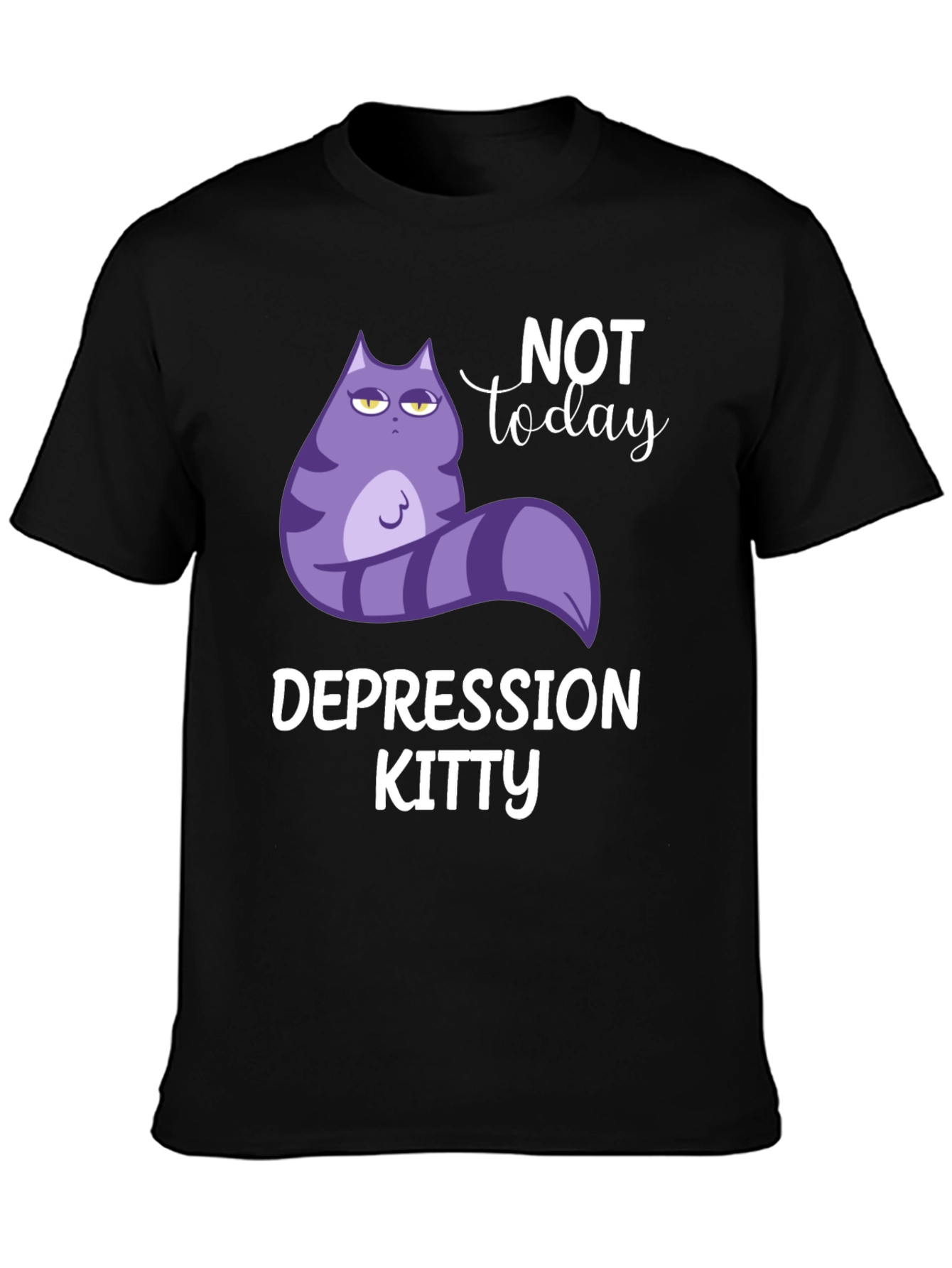 Depression Kitty T-Shirt - Not Today