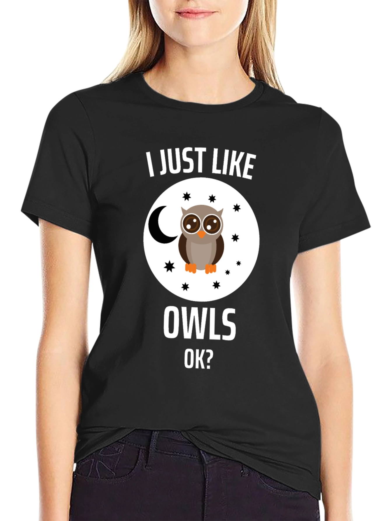 I Just Like Owls OK? T-Shirt