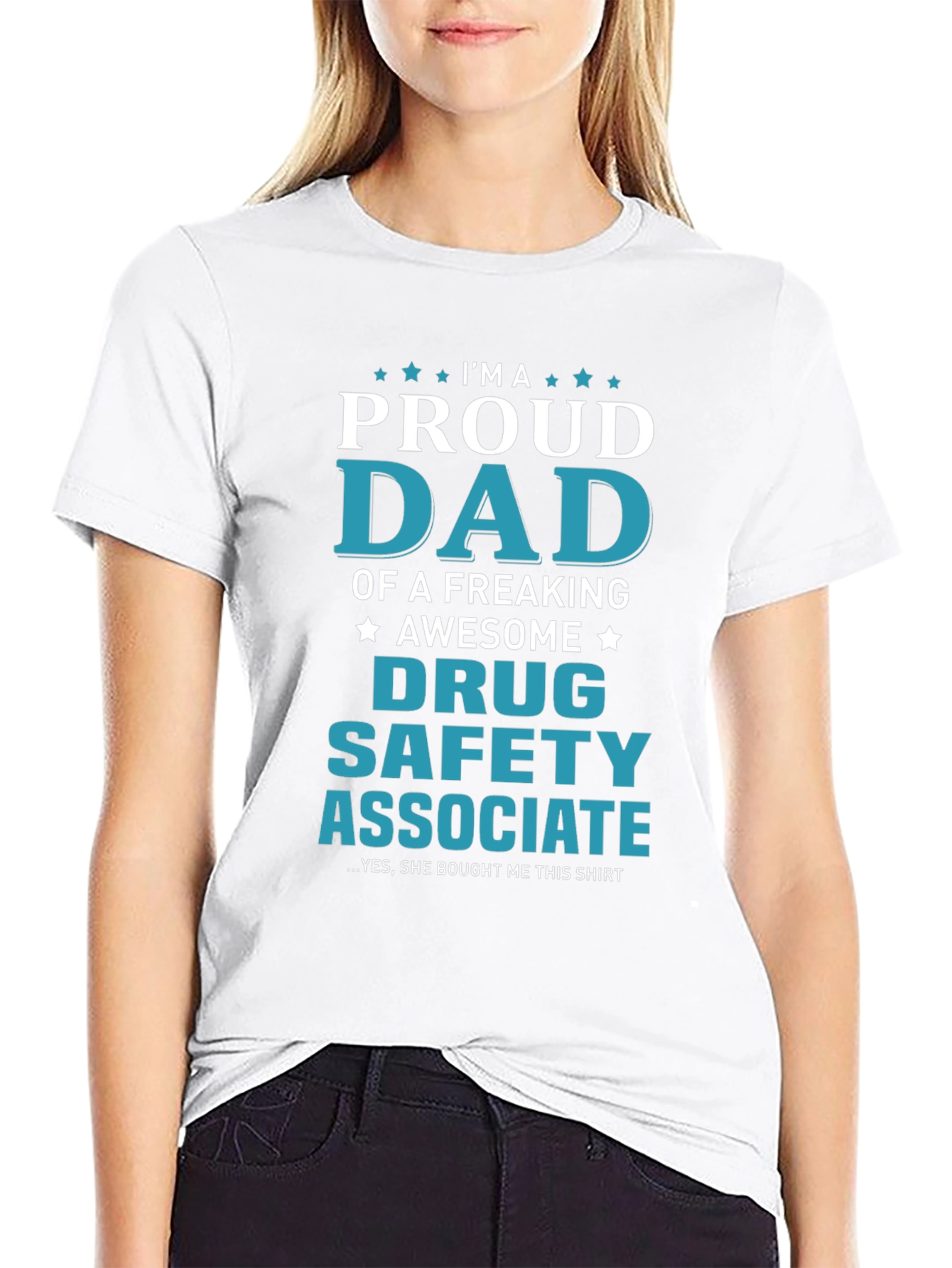 Proud Dad of Drug Safety Associate Novelty T-Shirt