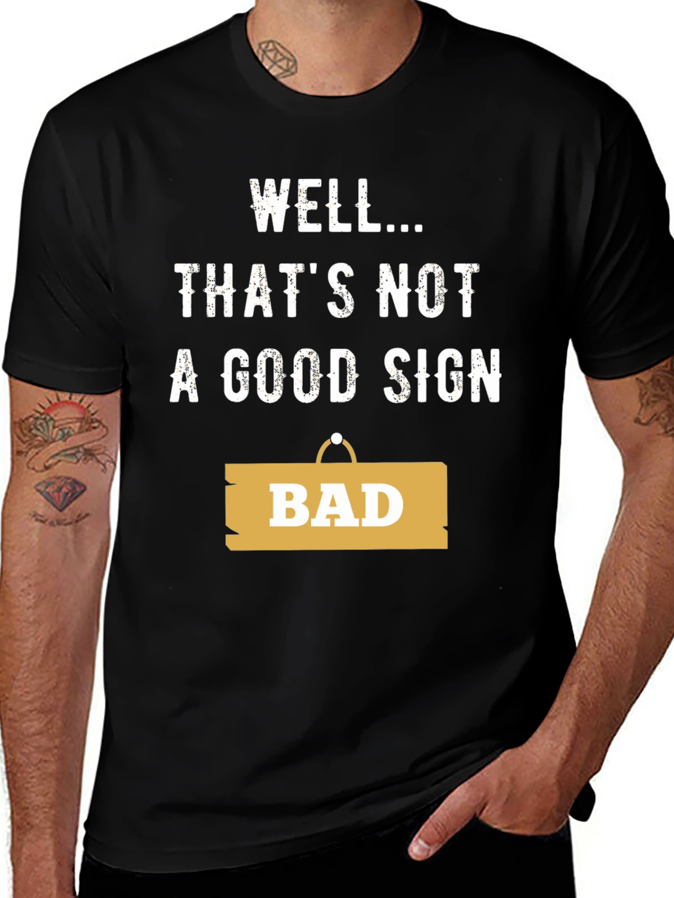 Well... Thats Not A Good Sign - Funny T-Shirt