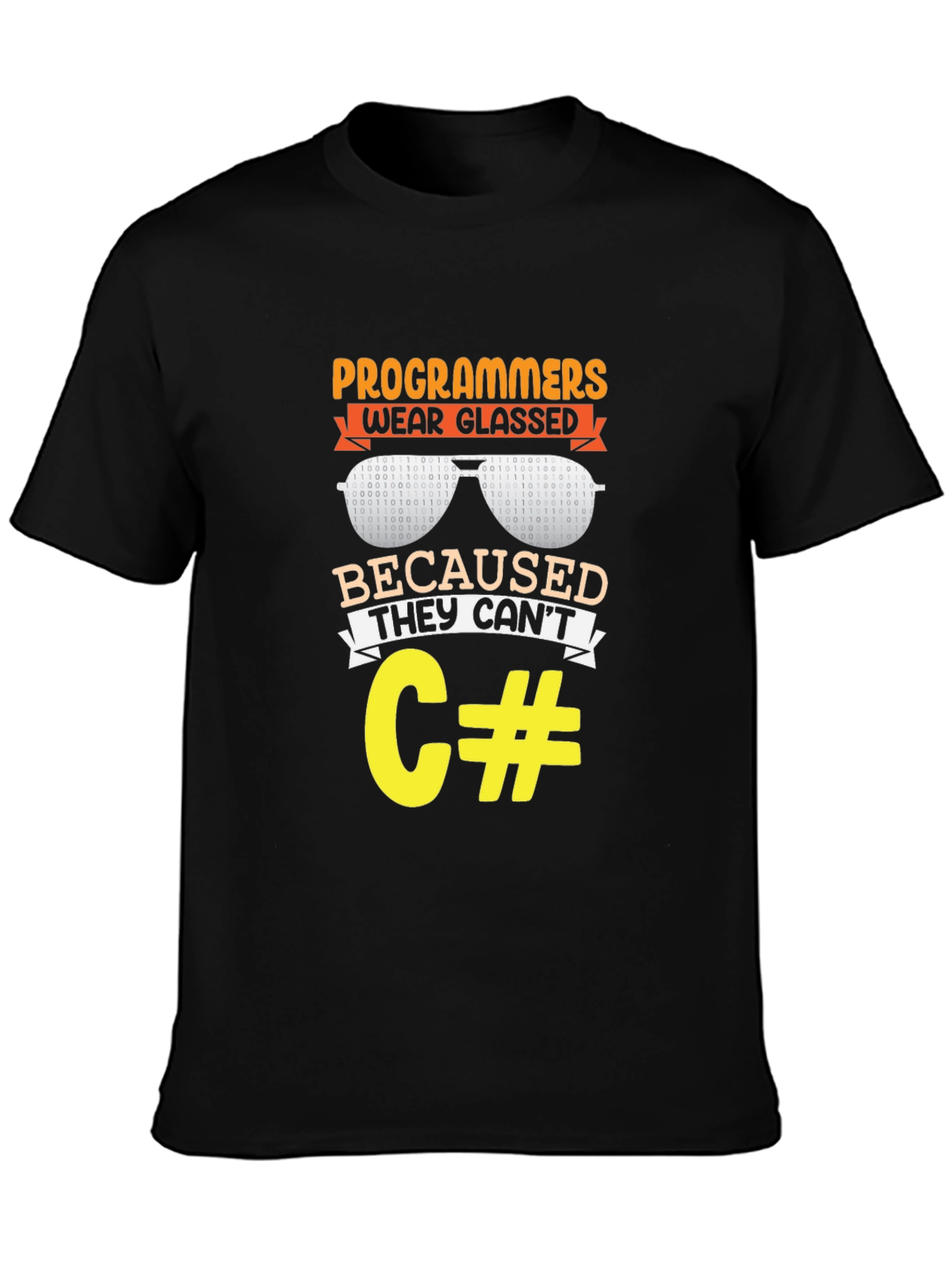 Programmers Wear Glasses Funny Coding T-Shirt