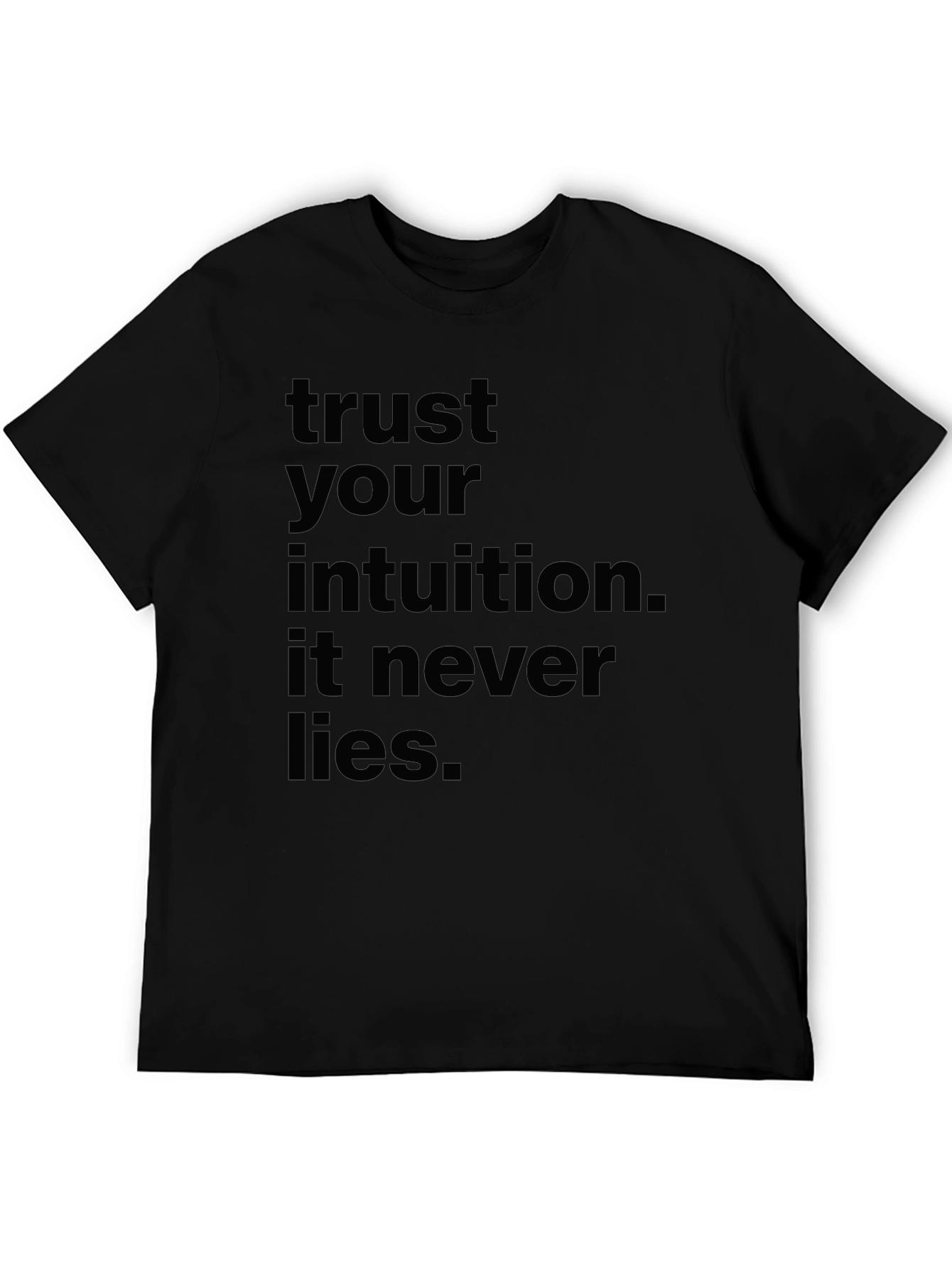 Trust Your Intuition Black T-Shirt