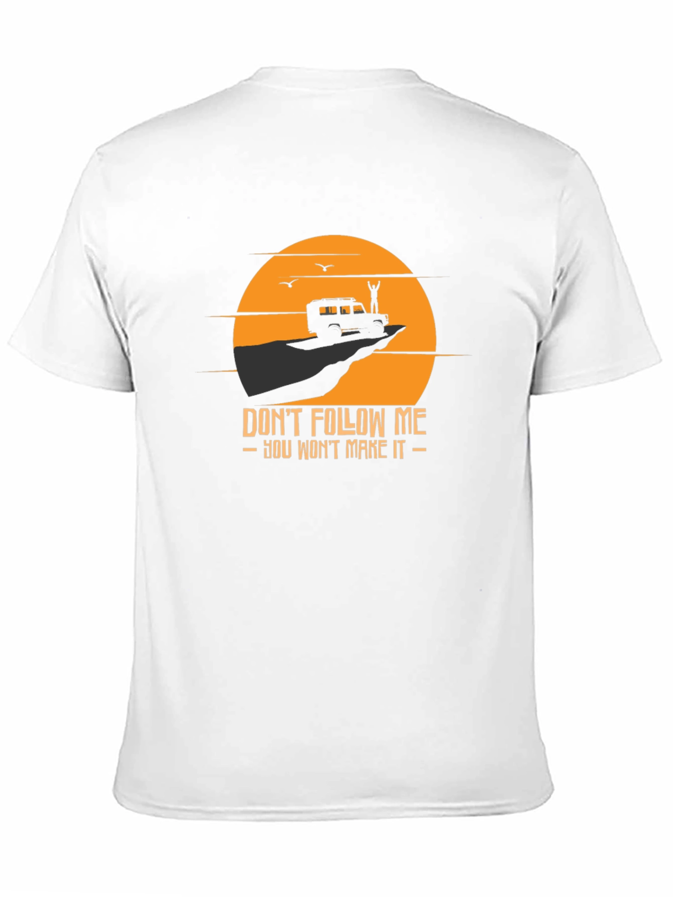 Dont Follow Me T-Shirt: Off-Road Adventure Tee