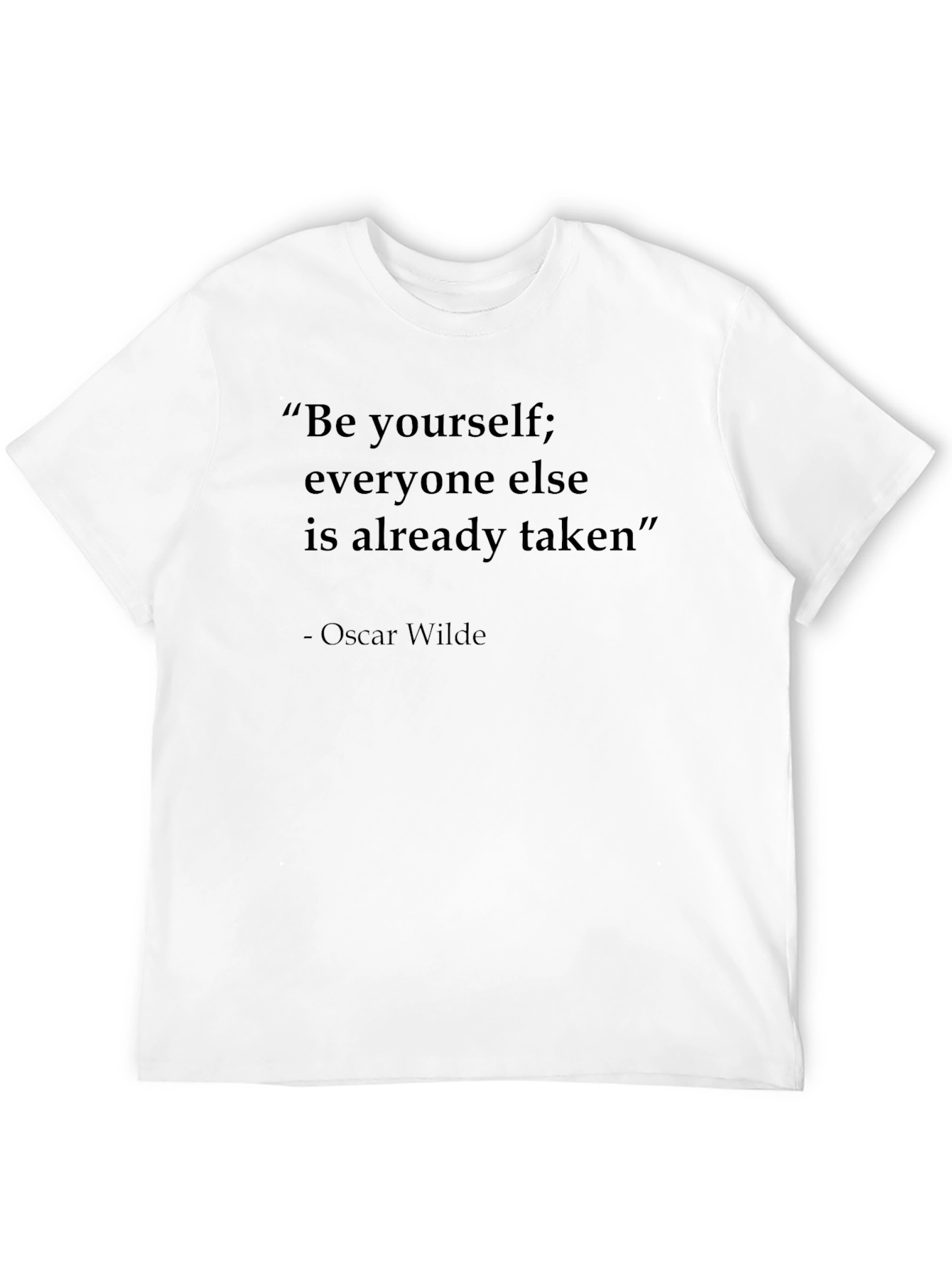 Inspirational Quote T-Shirt - Be Yourself - Oscar Wilde