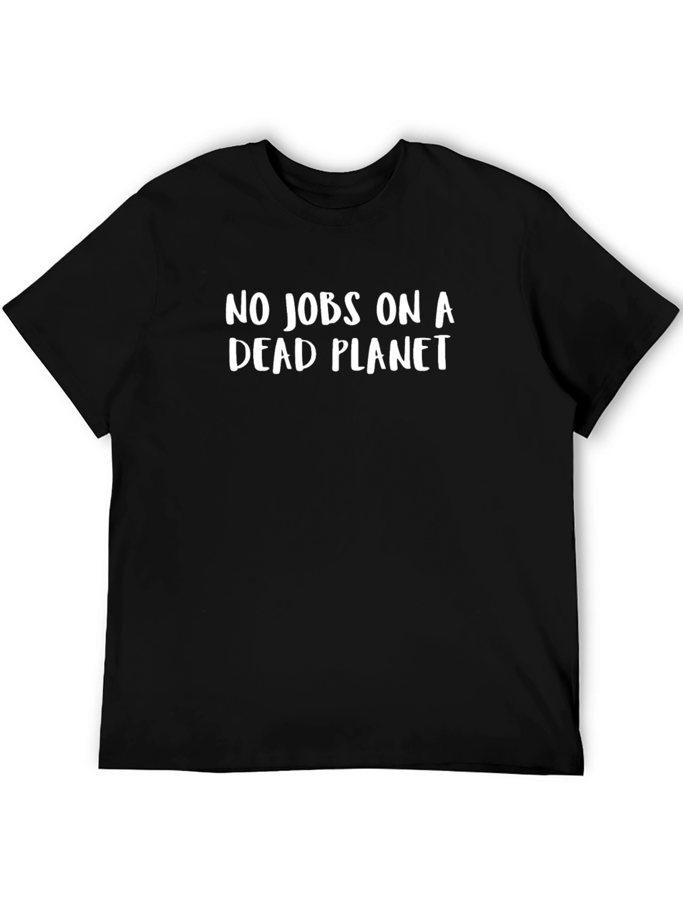 No Jobs on a Dead Planet T-Shirt