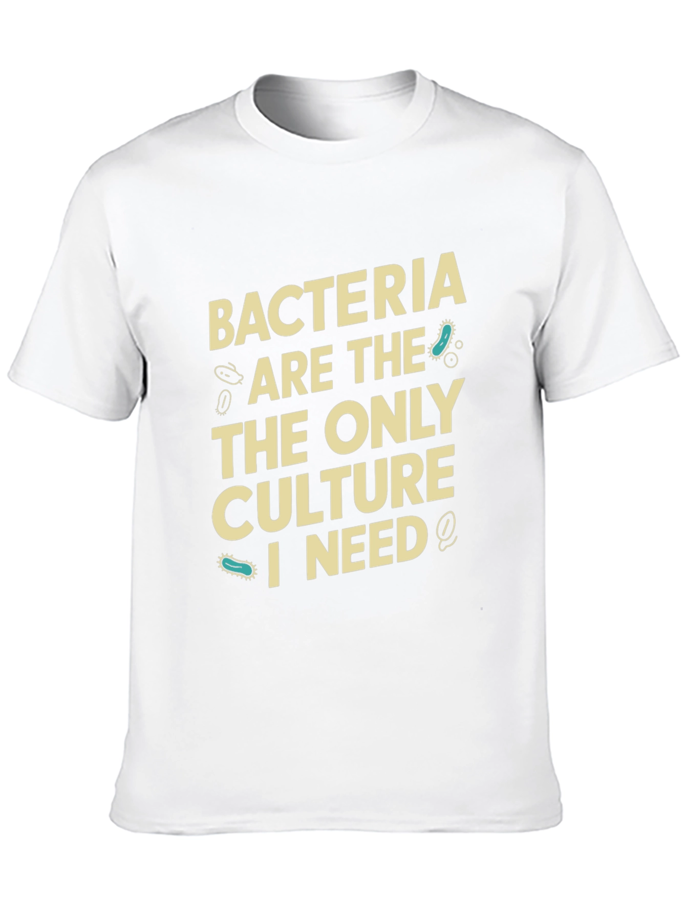 Bacteria Culture T-Shirt - Science Humor Tee