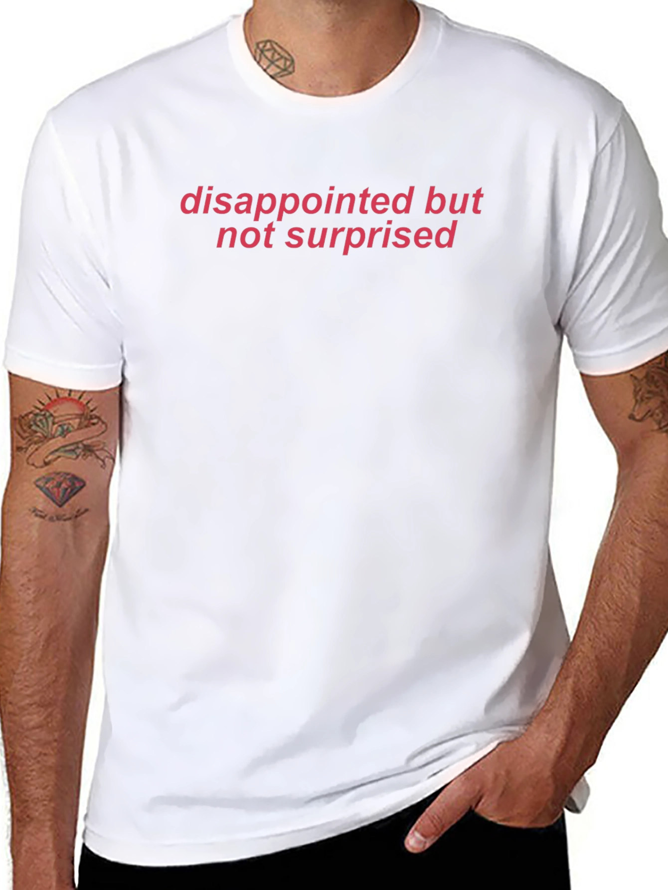 Disappointed But Not Surprised Graphic Tee