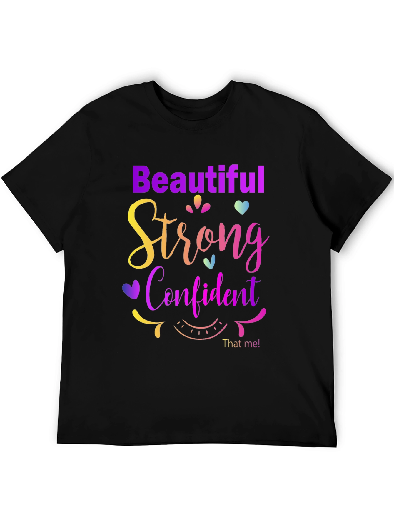 Beautiful Strong Confident T-Shirt