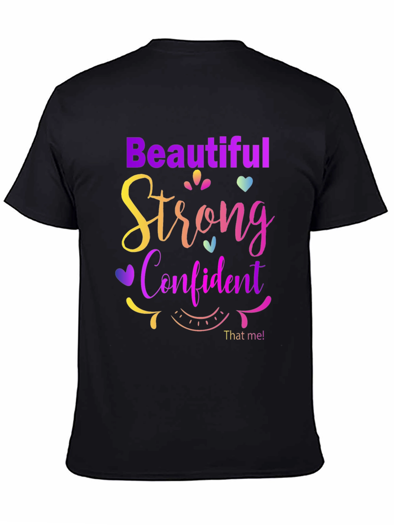 Beautiful Strong Confident T-Shirt