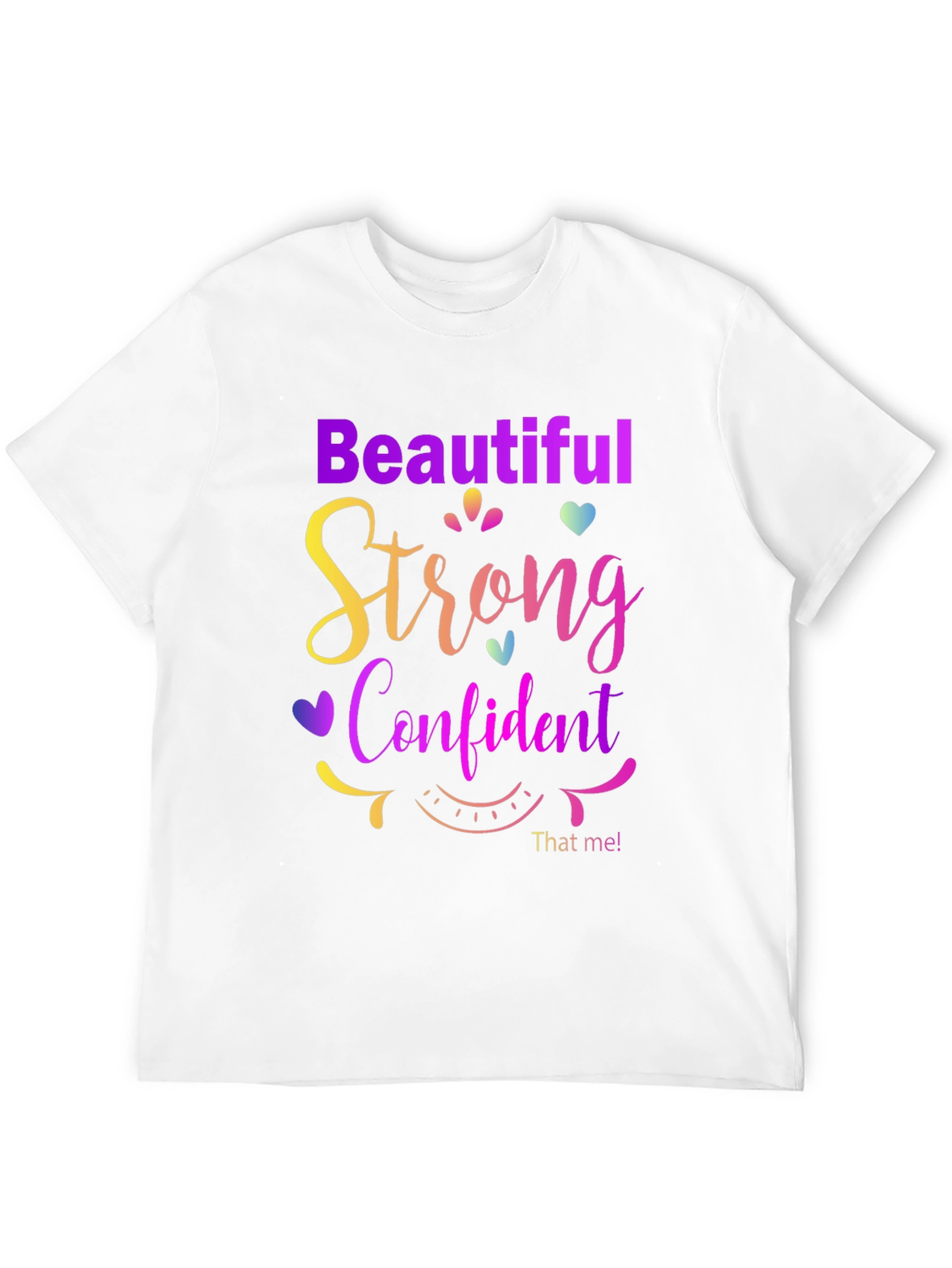 Beautiful Strong Confident T-Shirt