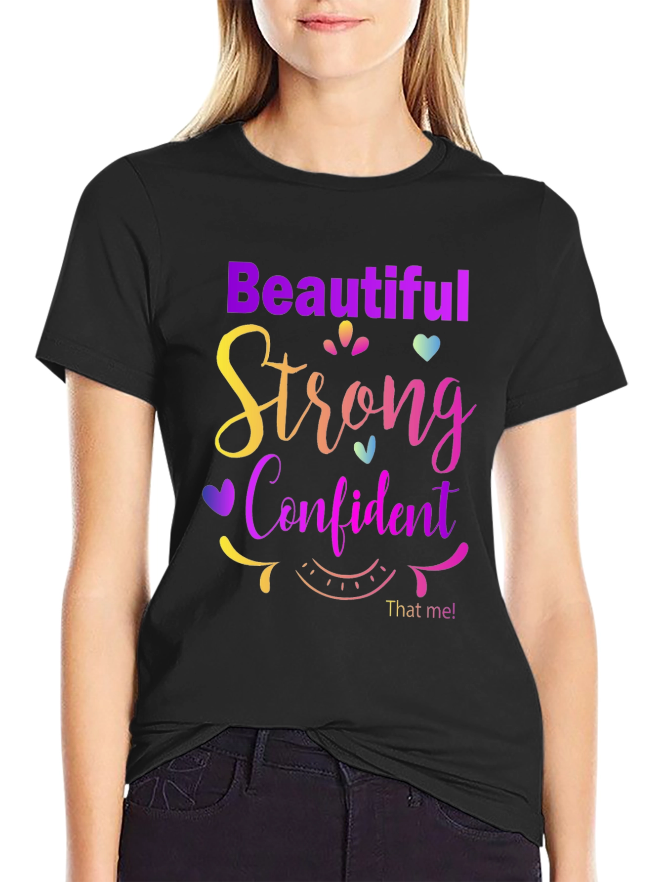 Beautiful Strong Confident T-Shirt