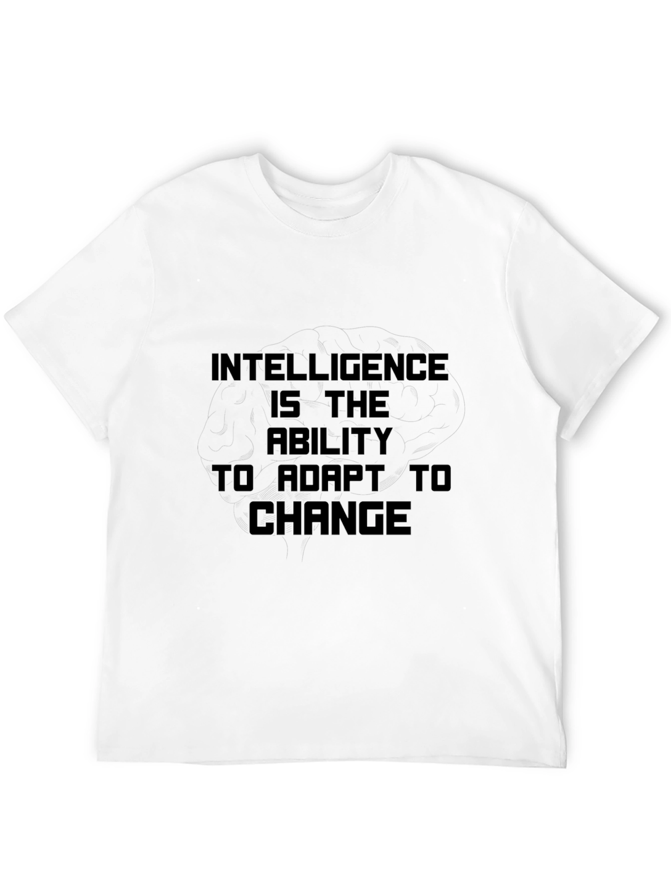 Intelligence is the Ability to Adapt Black T-Shirt