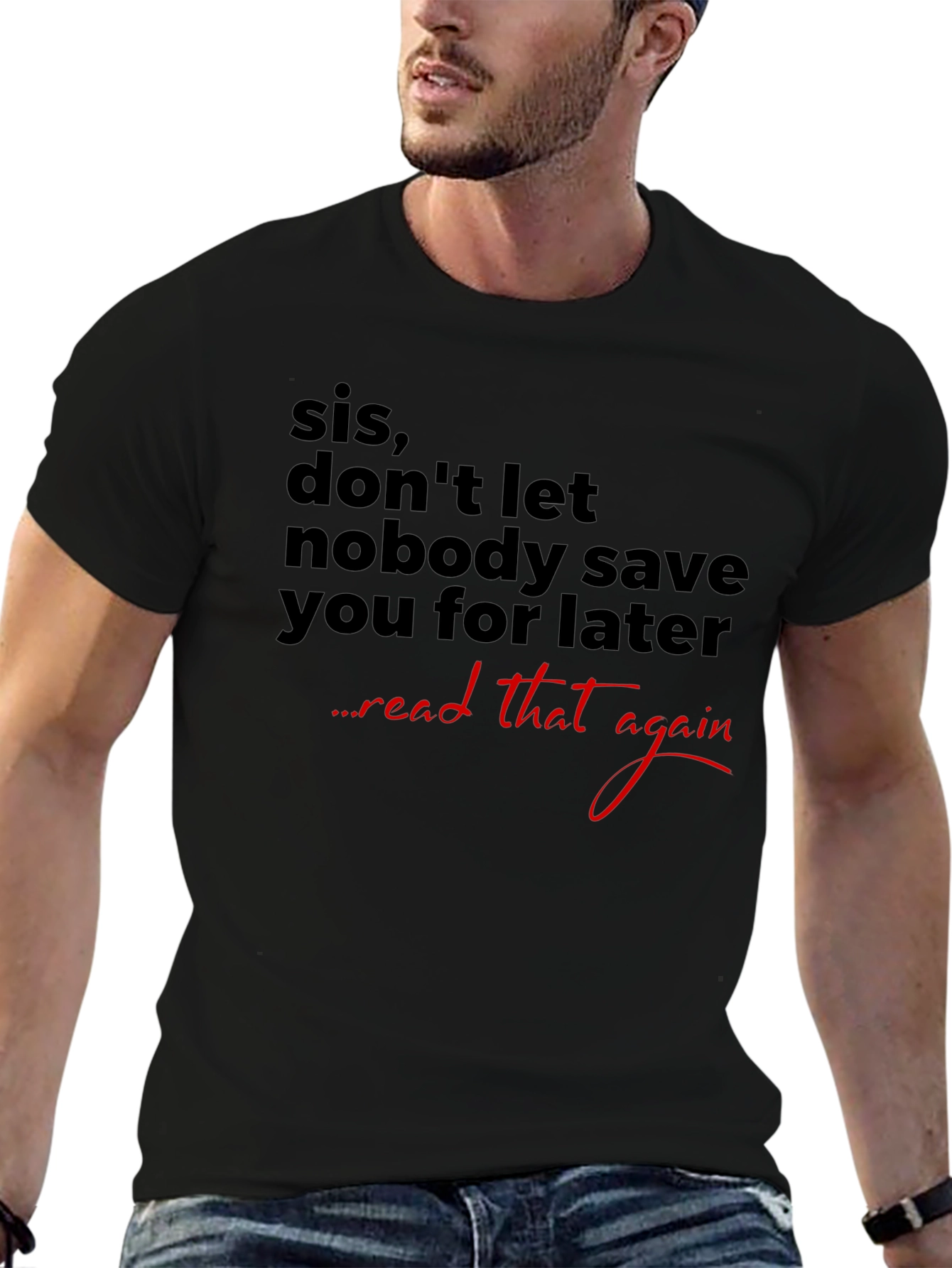 Sis Dont Wait Graphic Tee