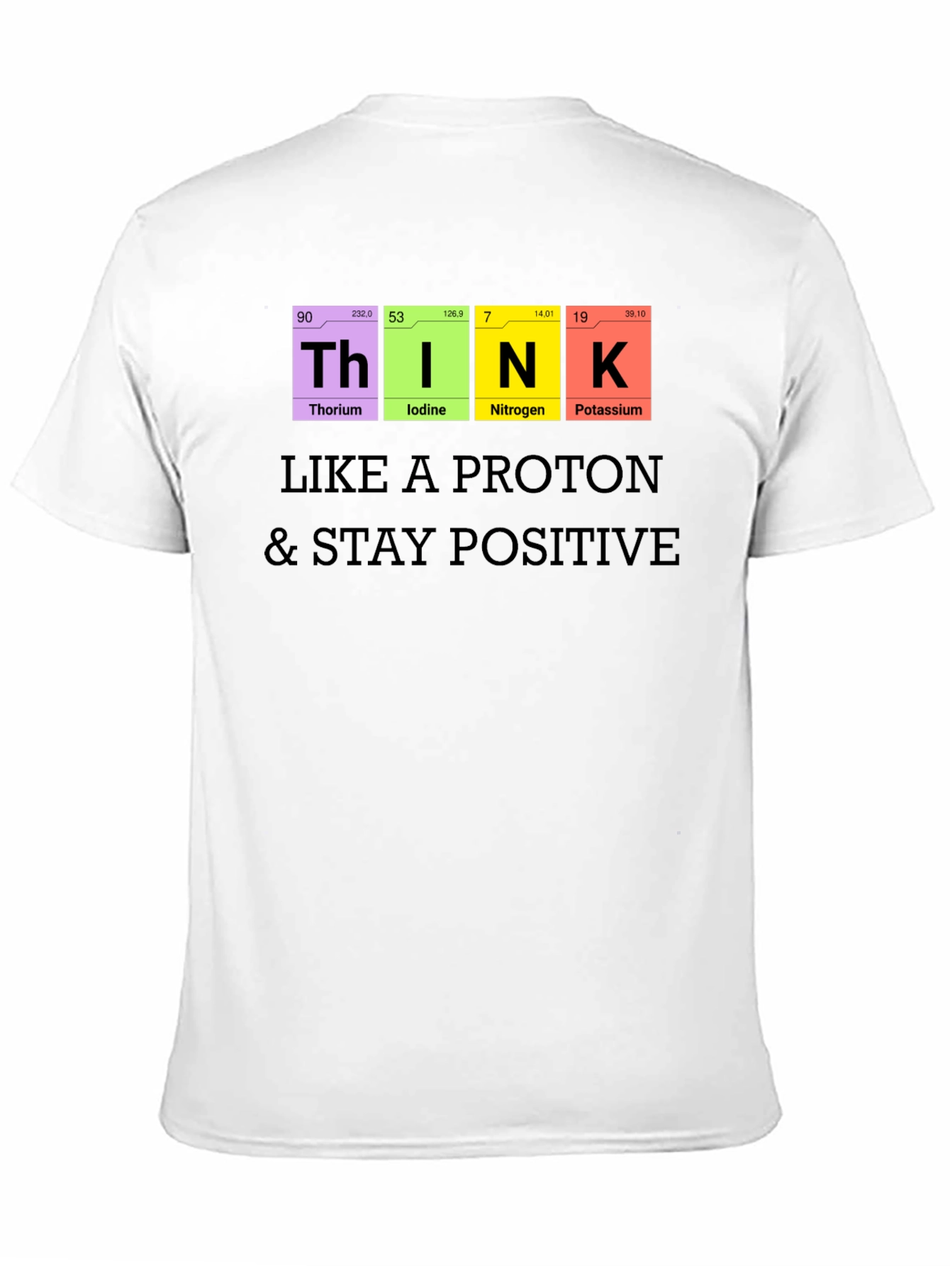 Think Like A Proton T-Shirt
