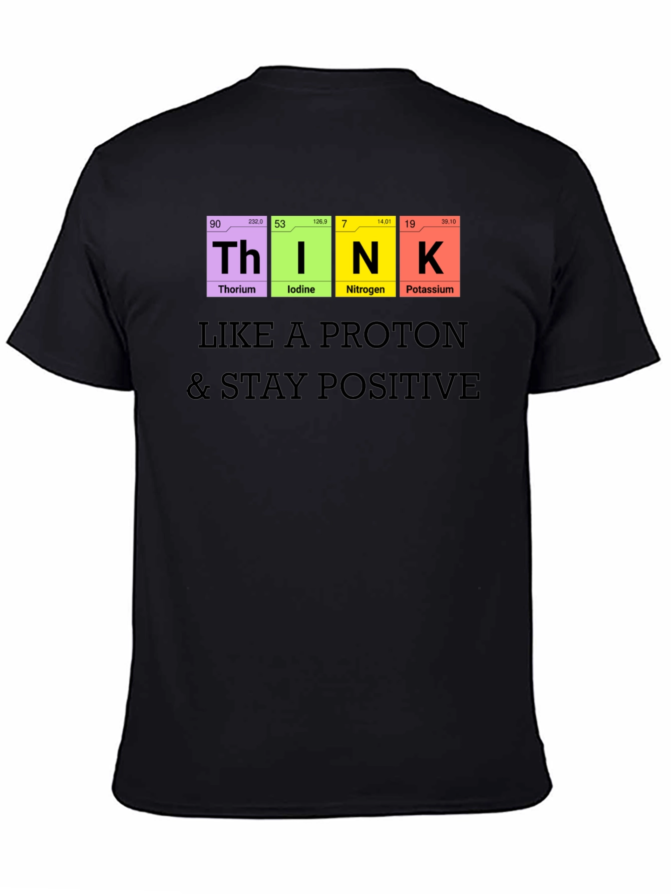 Think Like A Proton T-Shirt