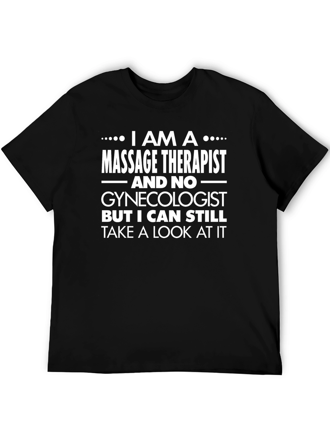 Massage Therapist Funny T-Shirt