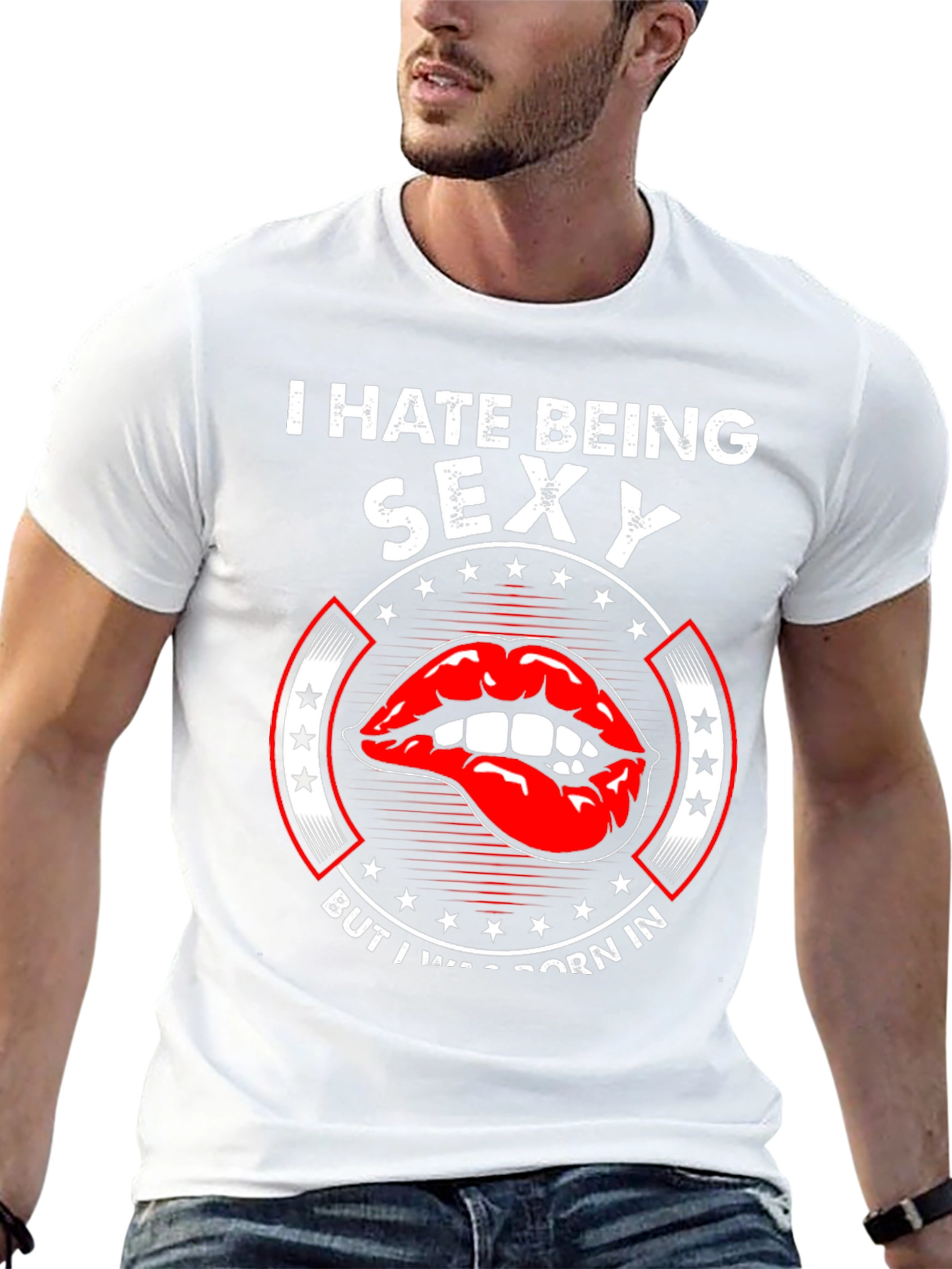 I Hate Being Sexy Funny Novelty Graphic Tee