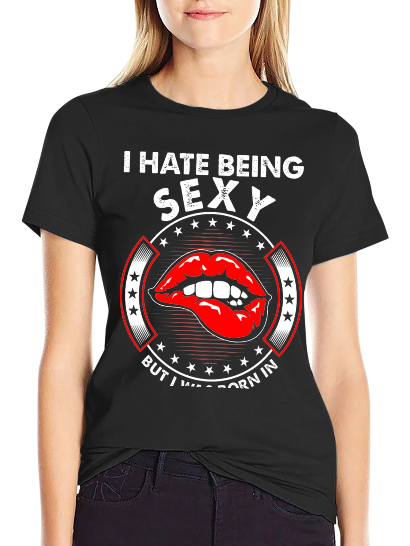 I Hate Being Sexy Funny Novelty Graphic Tee