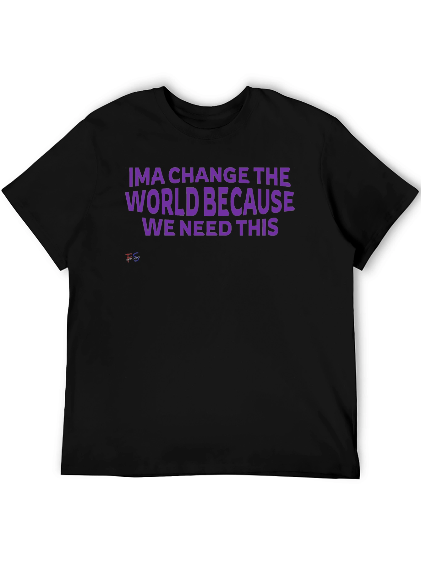 Ima Change The World T-Shirt