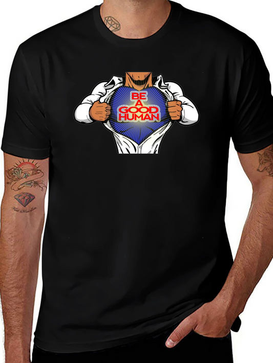 Be a Good Human Graphic T-Shirt