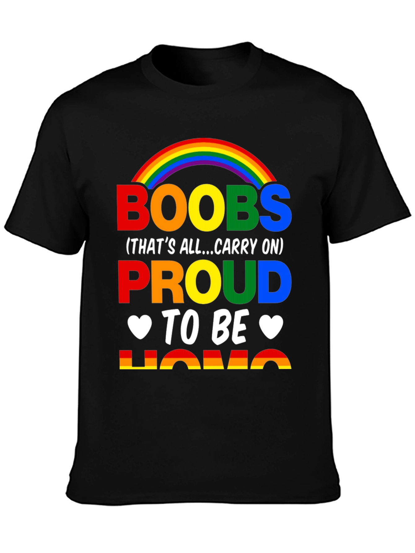 Boobs Proud to be Homo Rainbow T-Shirt