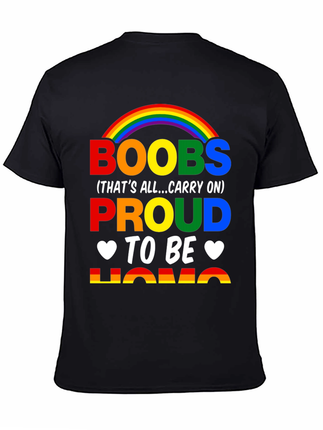 Boobs Proud to be Homo Rainbow T-Shirt