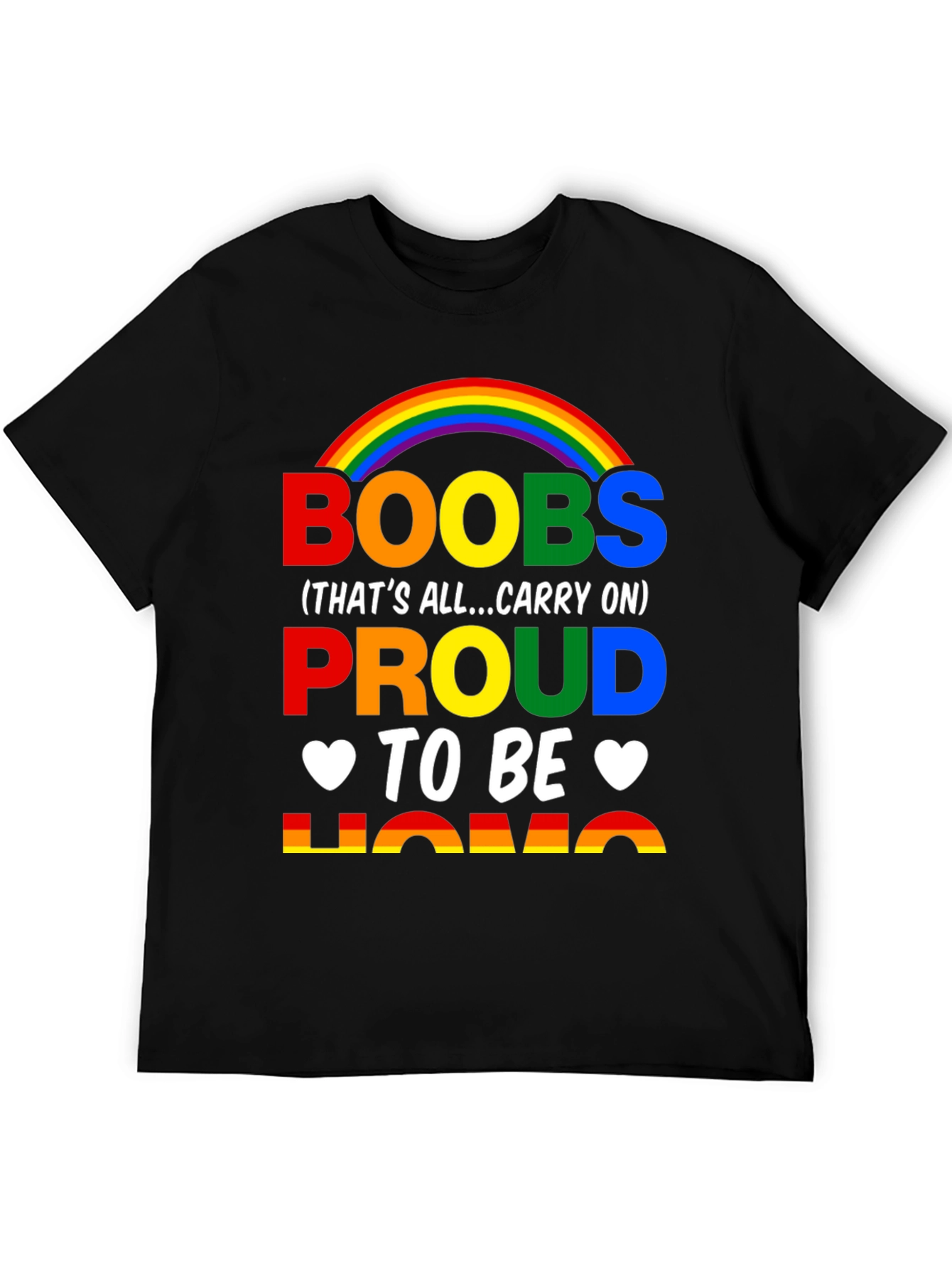 Boobs Proud to be Homo Rainbow T-Shirt