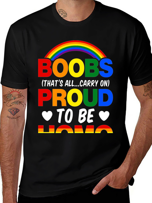 Boobs Proud to be Homo Rainbow T-Shirt