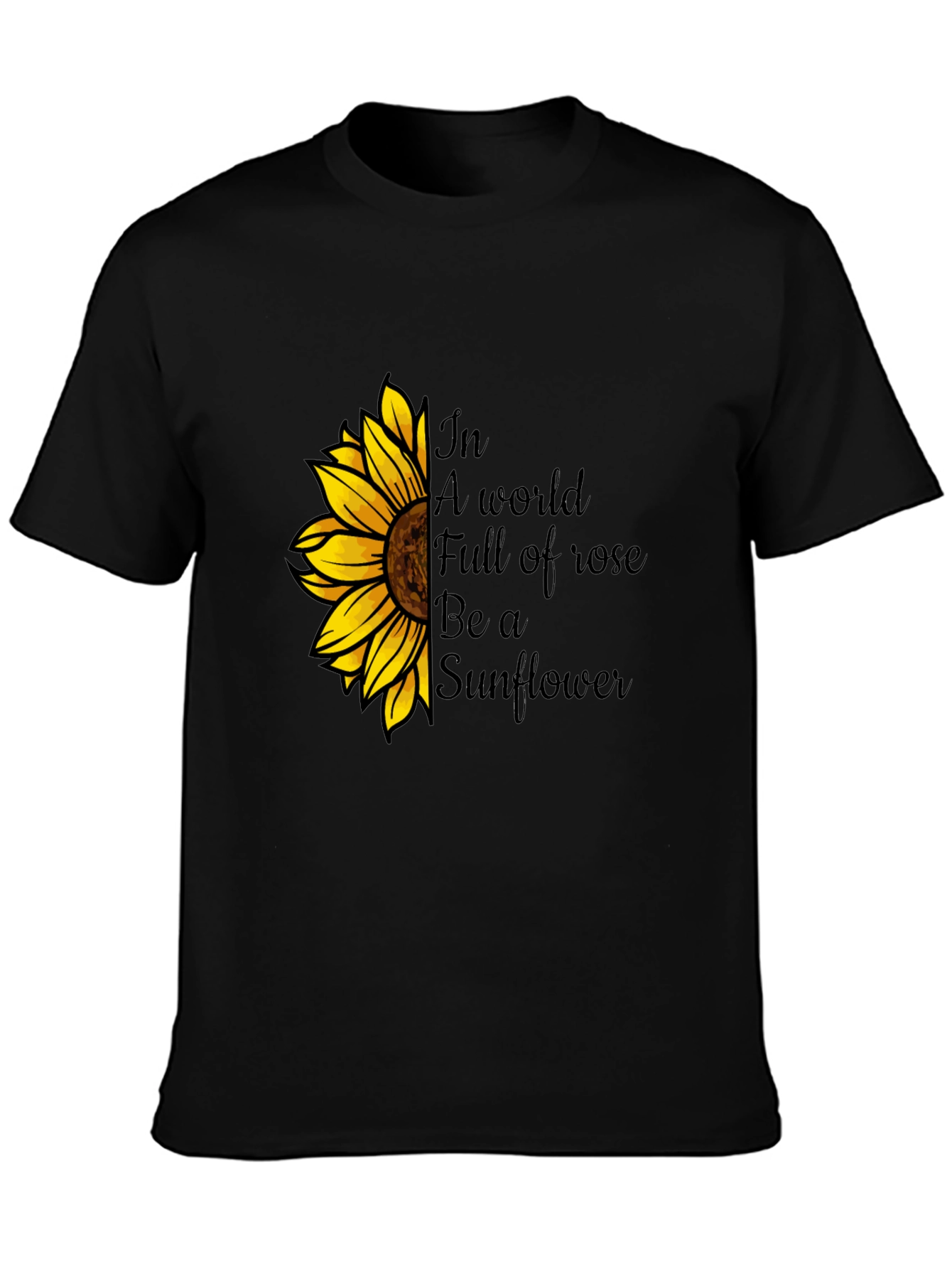 Be a Sunflower Graphic Tee - Black Cotton T-Shirt