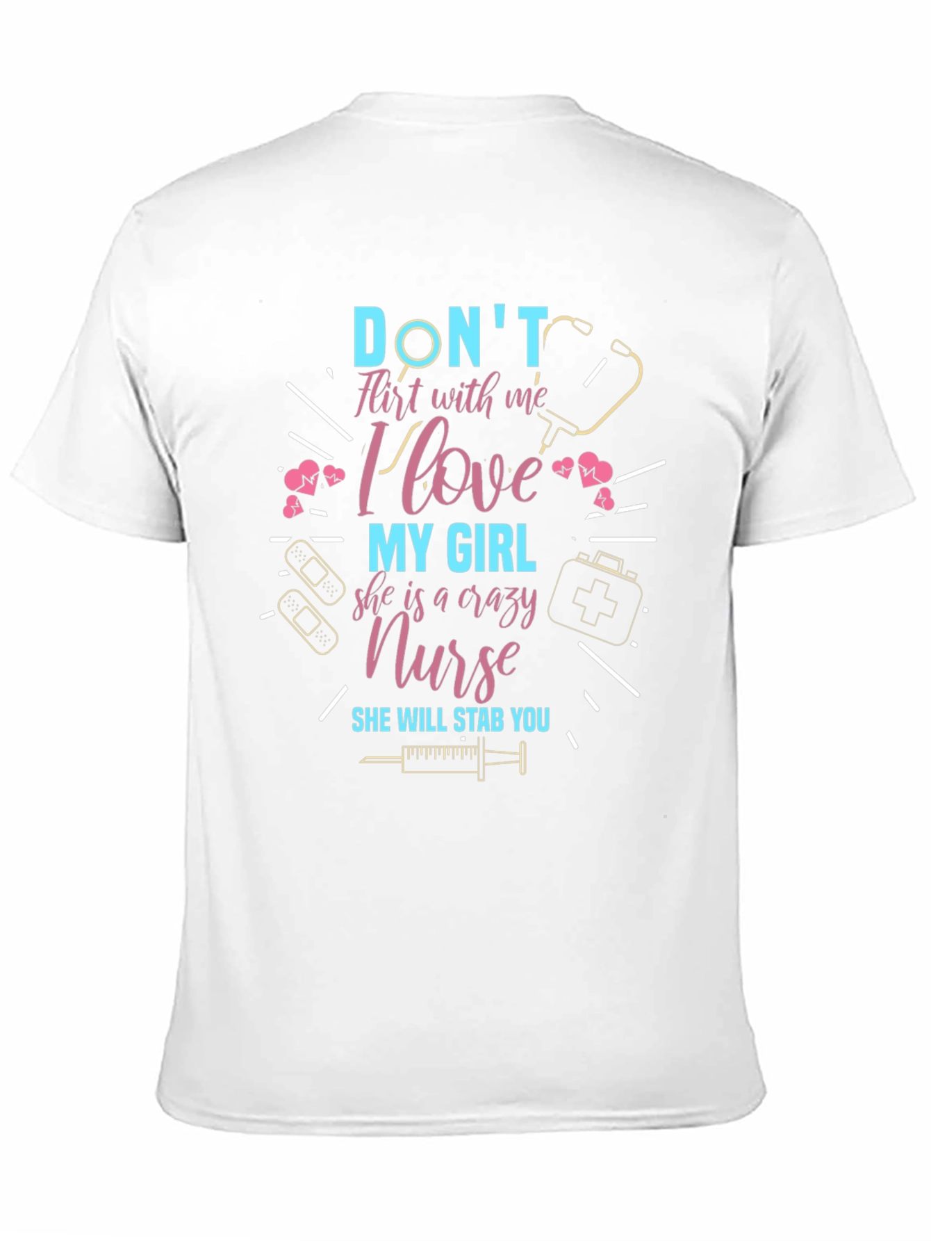 Crazy Nurse T-Shirt - Dont Flirt With Me