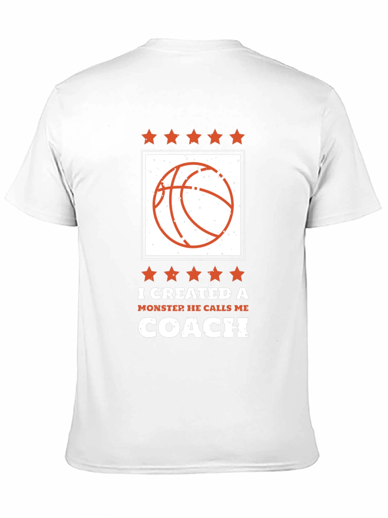 I Created a Monster Coach T-Shirt