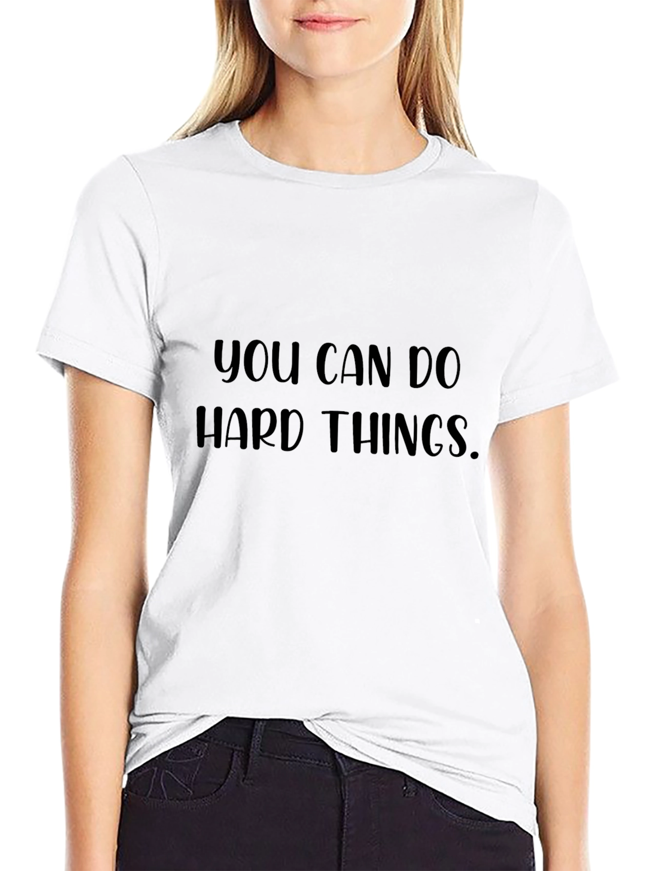 Inspirational Graphic Tee - You Can Do Hard Things