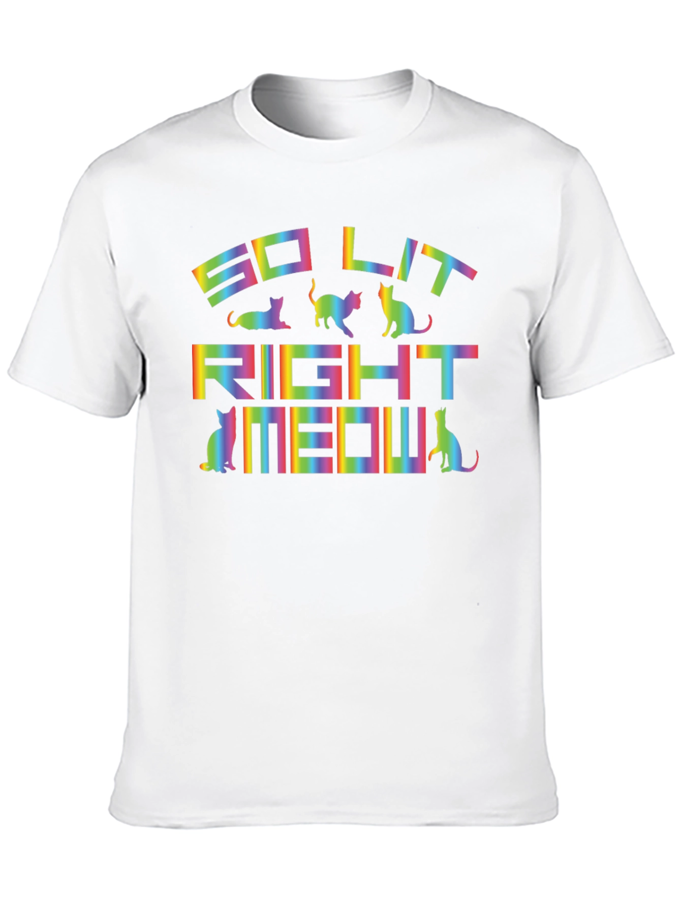 So Lit Right Meow Cat T-Shirt