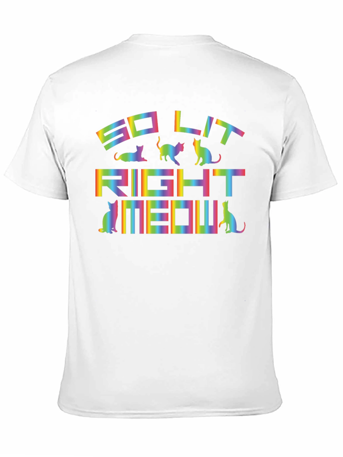 So Lit Right Meow Cat T-Shirt