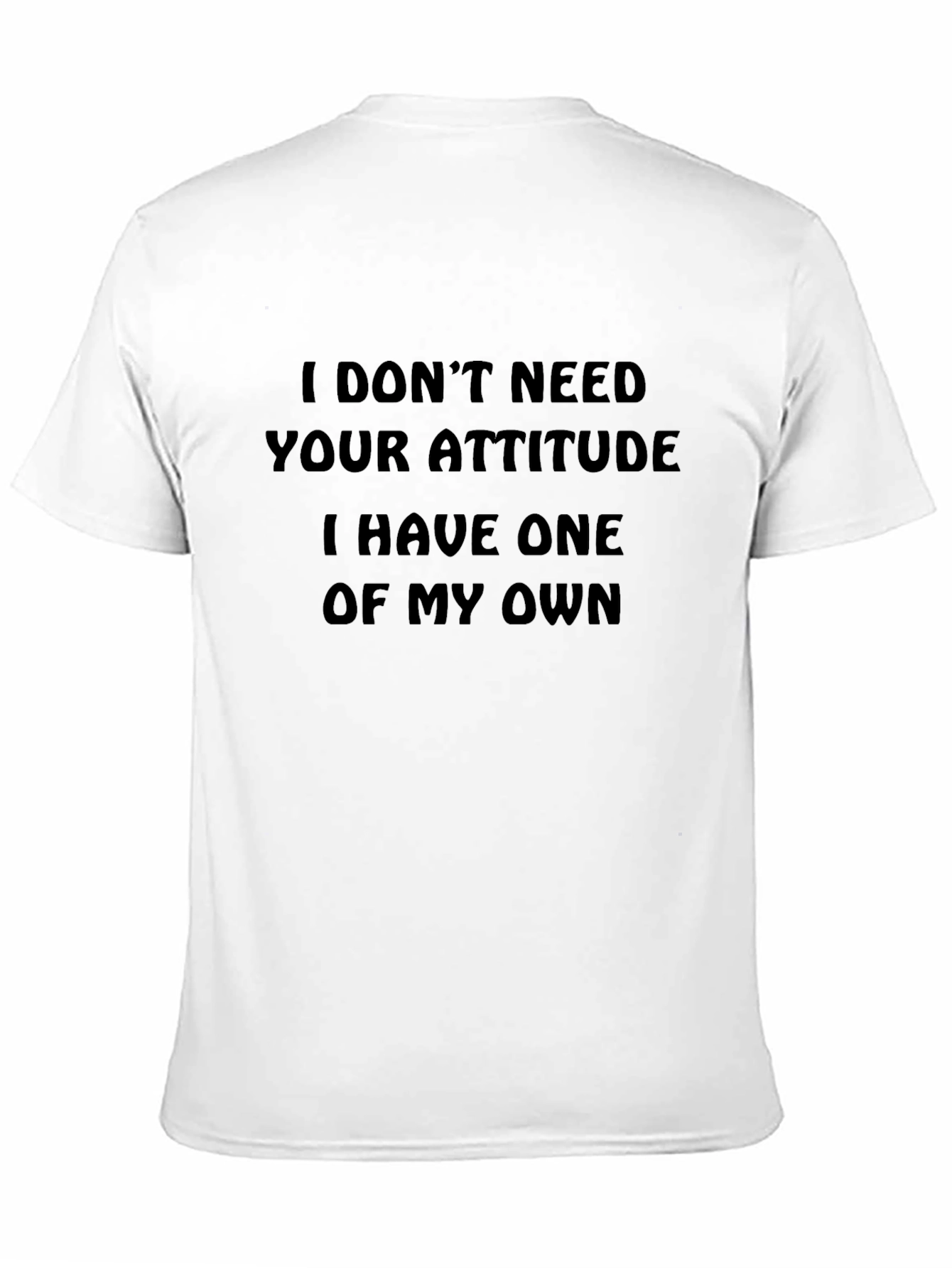Sarcastic Attitude Statement Tee