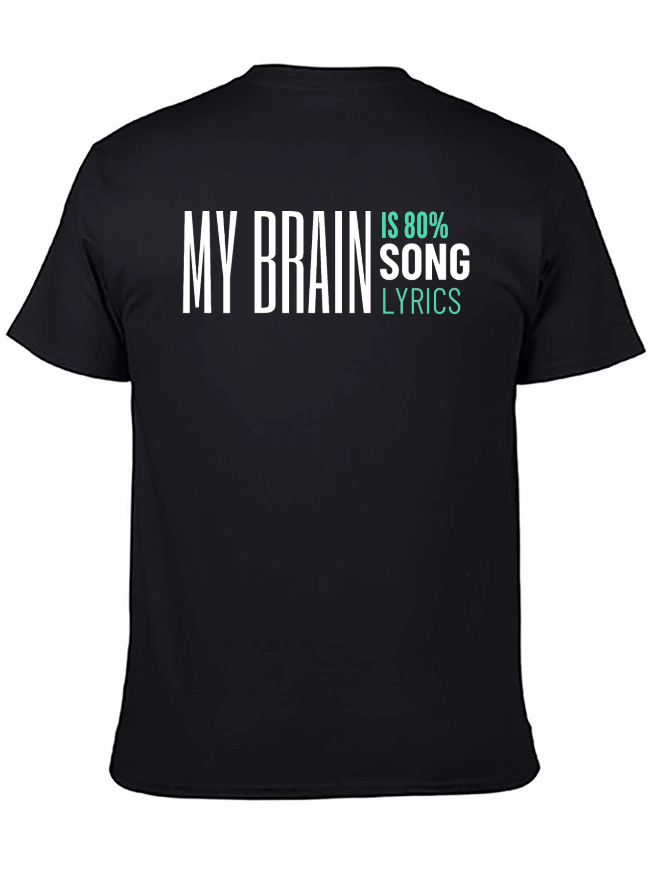 My Brain Is 80% Song Lyrics T-Shirt