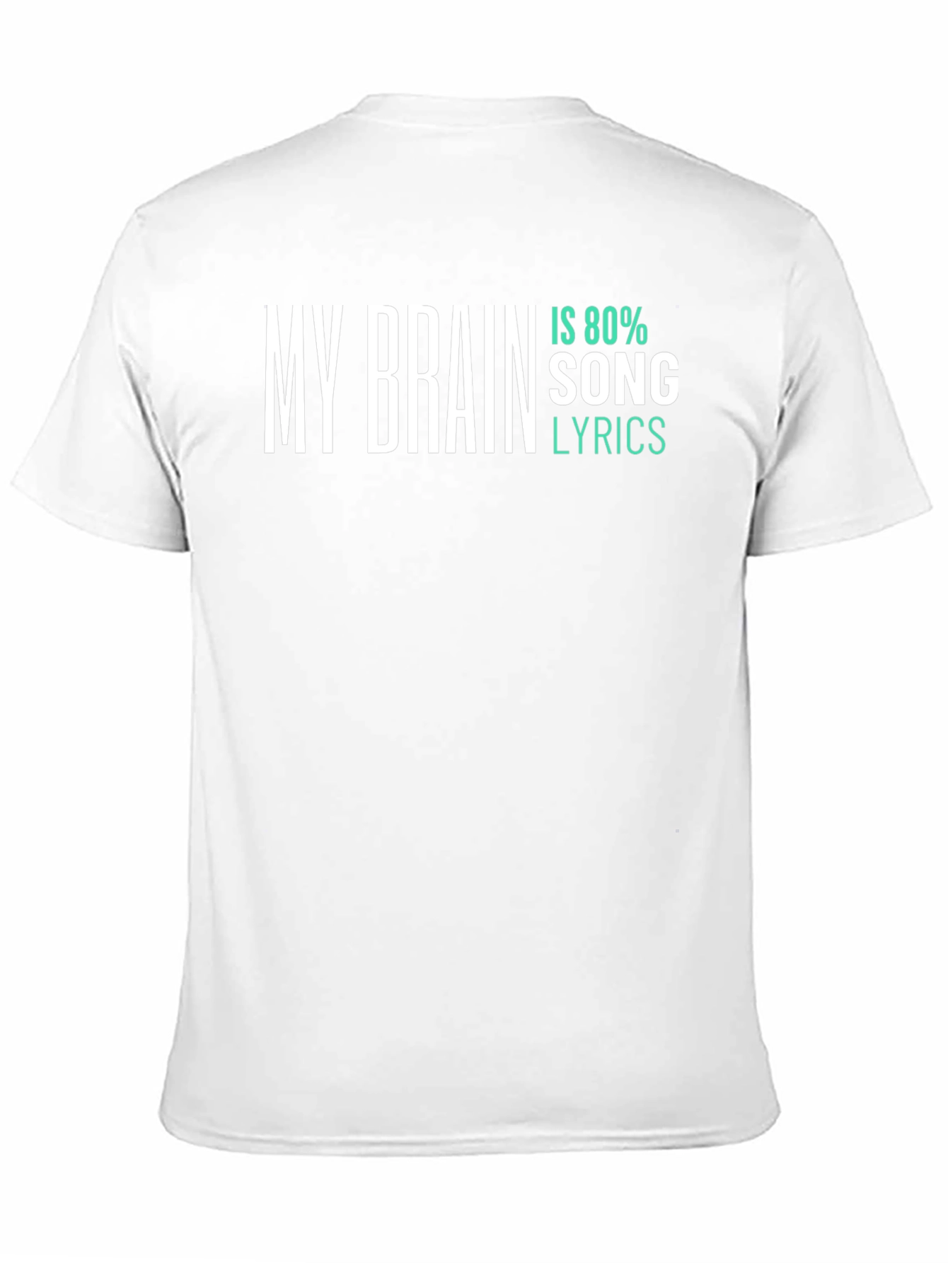 My Brain Is 80% Song Lyrics T-Shirt