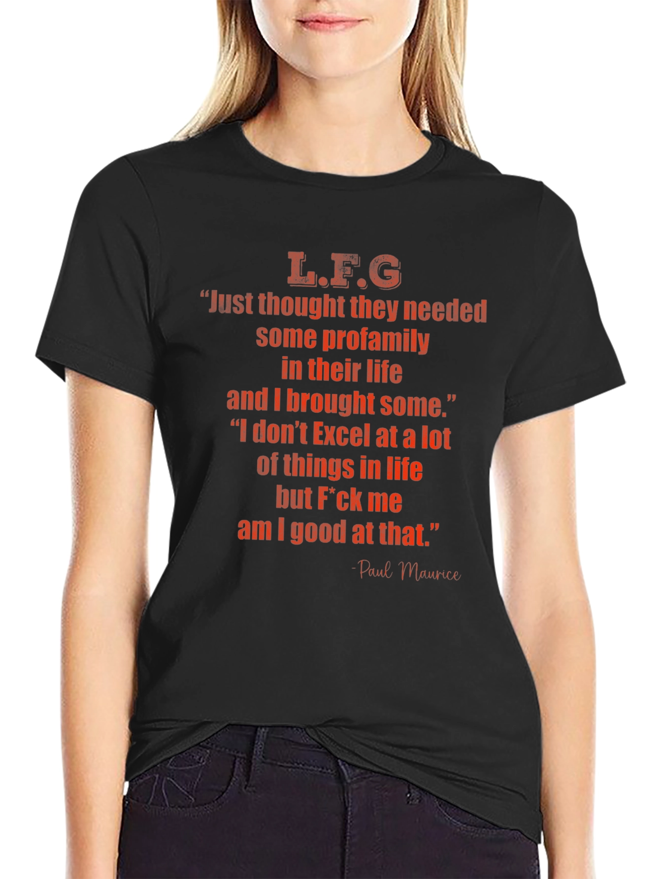 L.F.G. Graphic Tee - Funny Quote T-Shirt