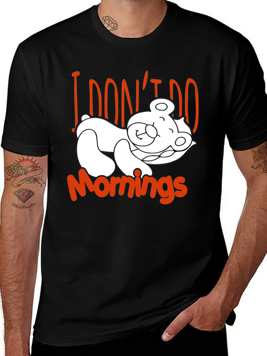 I Dont Do Mornings Funny Graphic Tee - Black