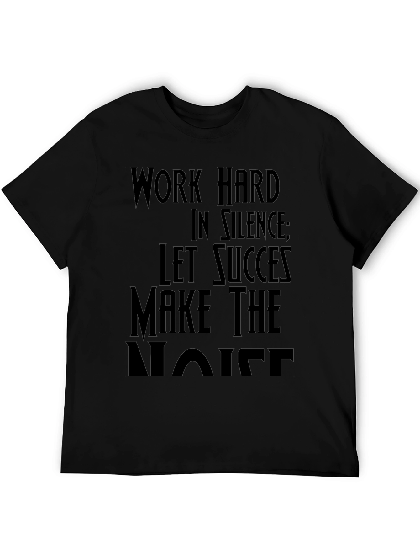Work Hard in Silence T-Shirt