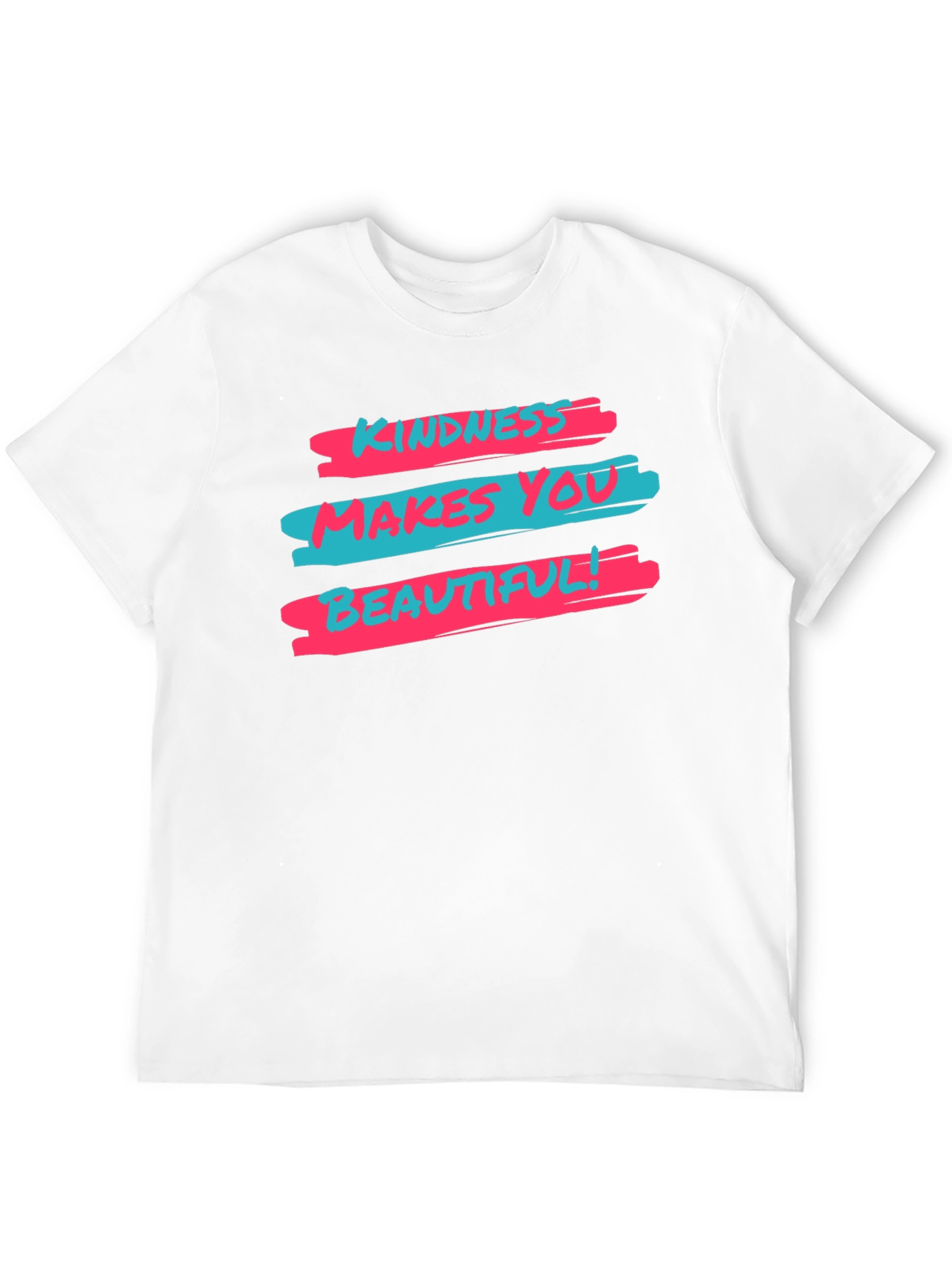 Kindness Makes You Beautiful Graphic T-Shirt
