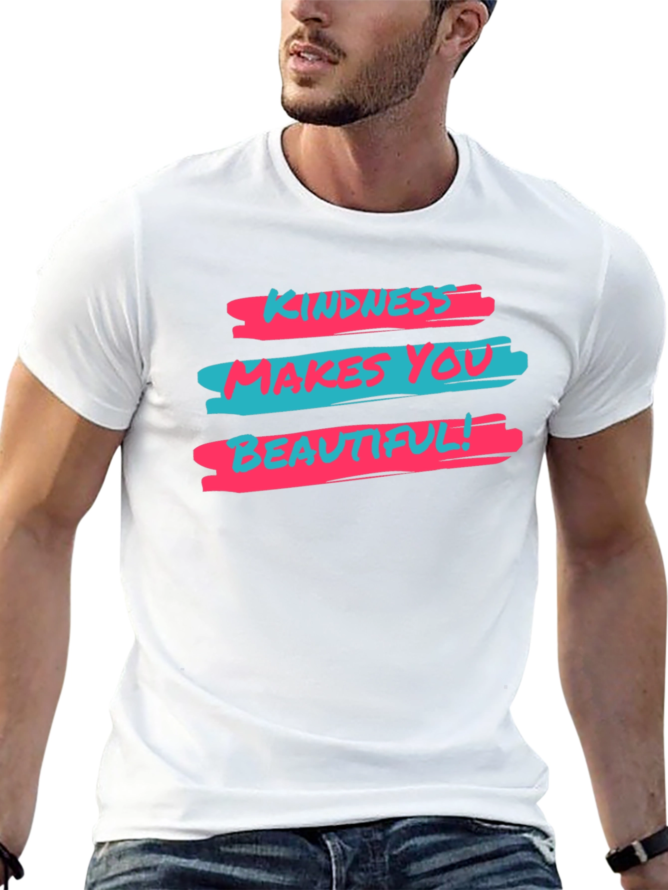 Kindness Makes You Beautiful Graphic T-Shirt