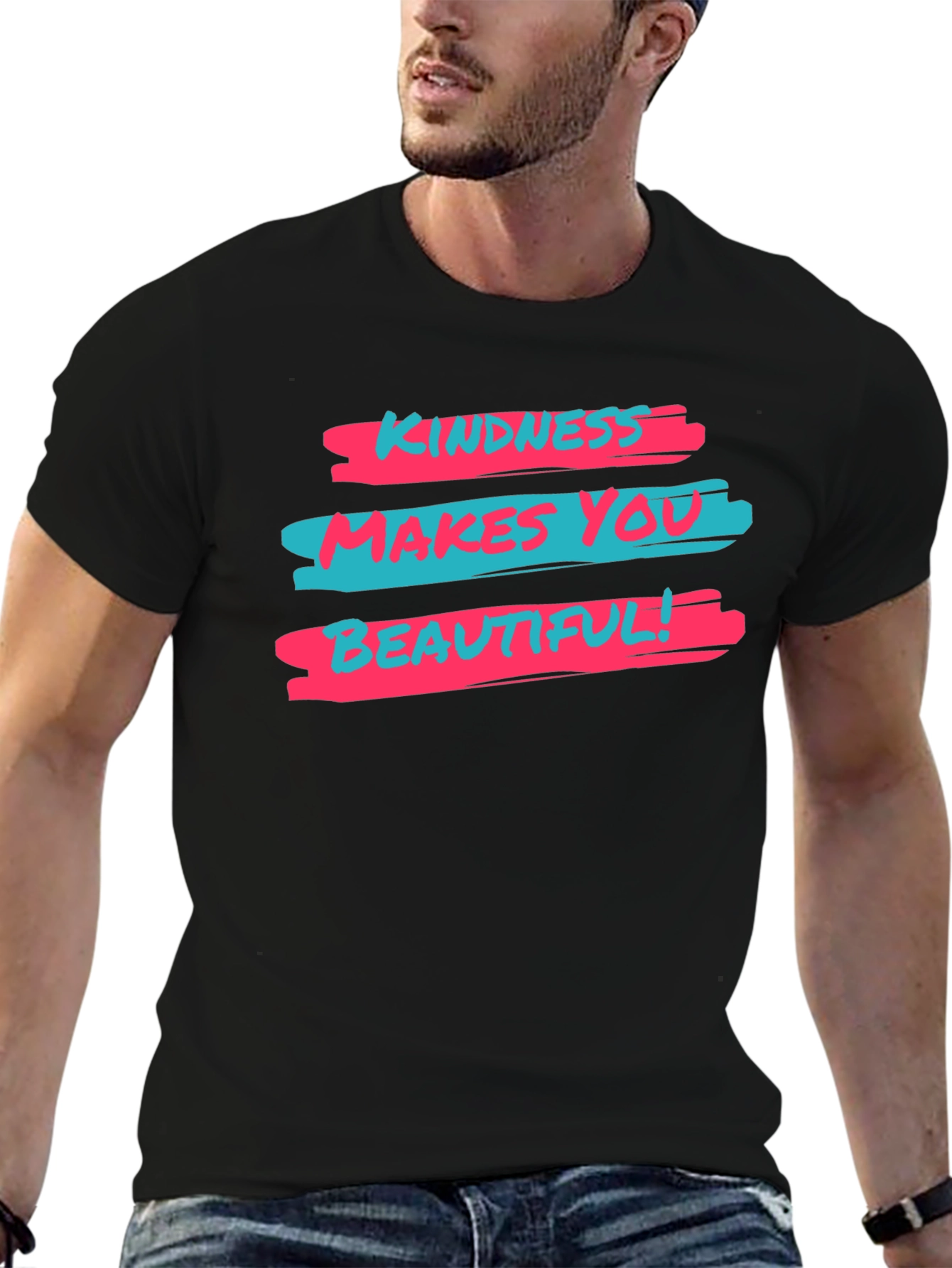 Kindness Makes You Beautiful Graphic T-Shirt