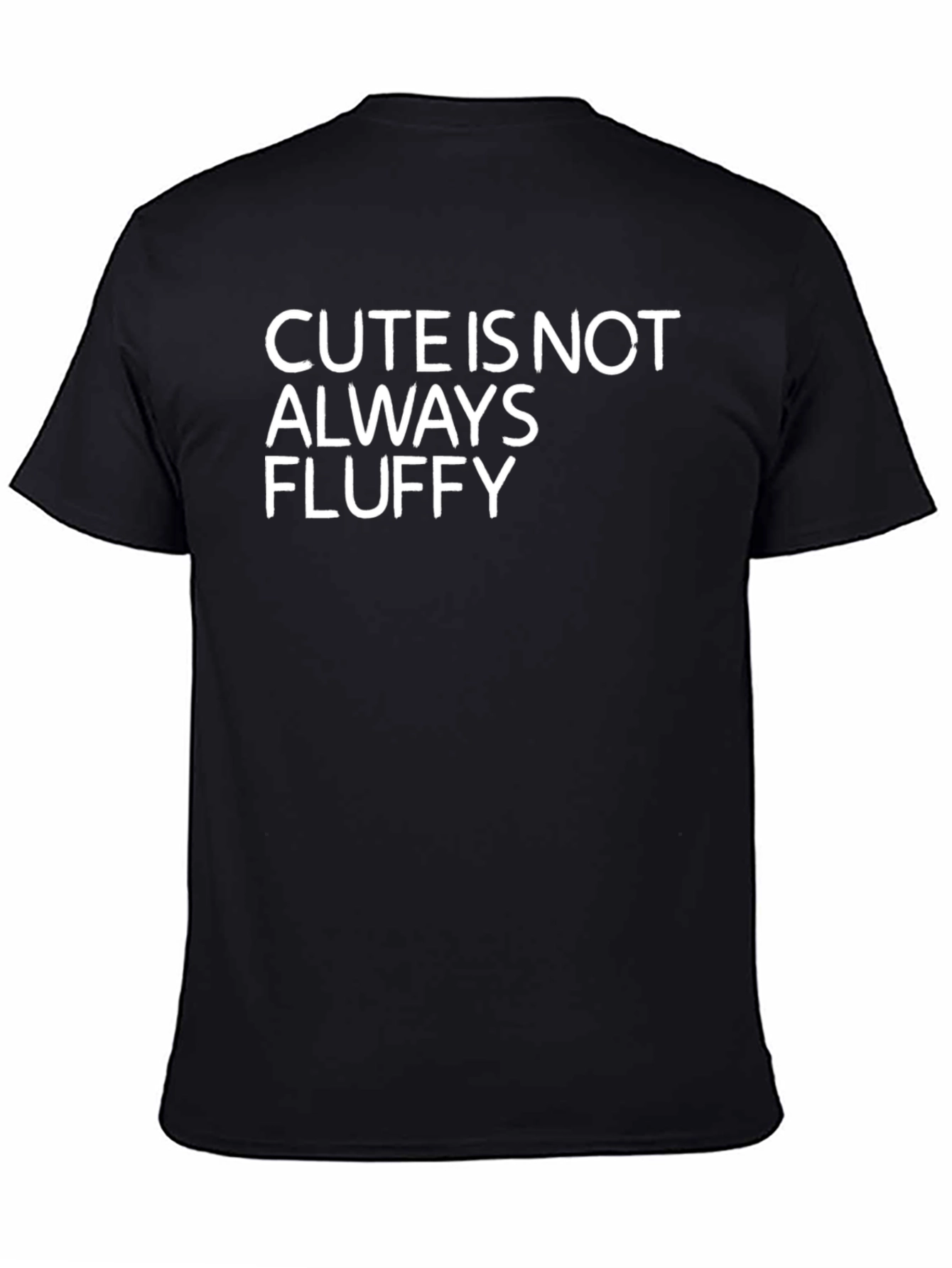 Cute Is Not Always Fluffy Graphic T-Shirt