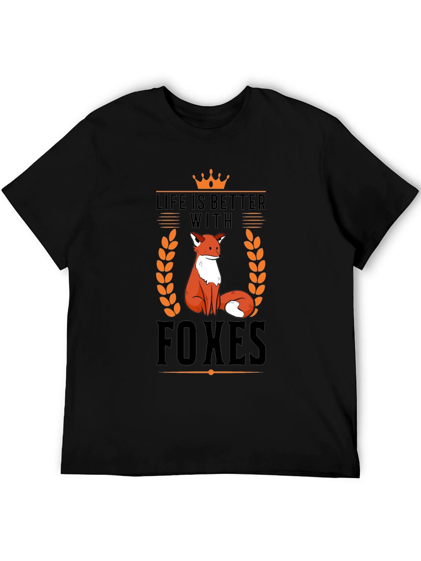 Life is Better With Foxes T-Shirt