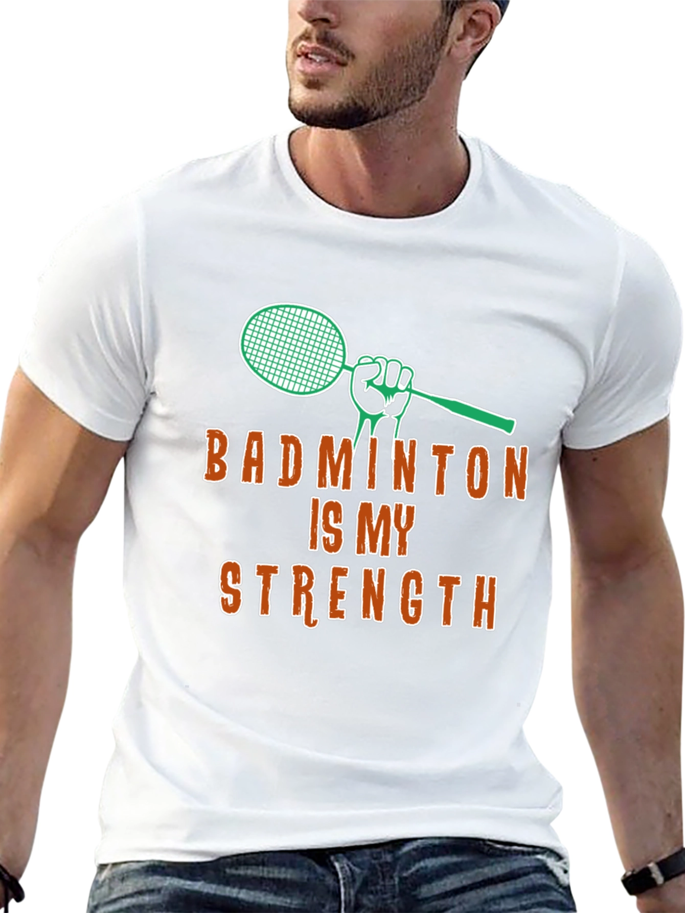 Badminton Is My Strength - Graphic T-Shirt