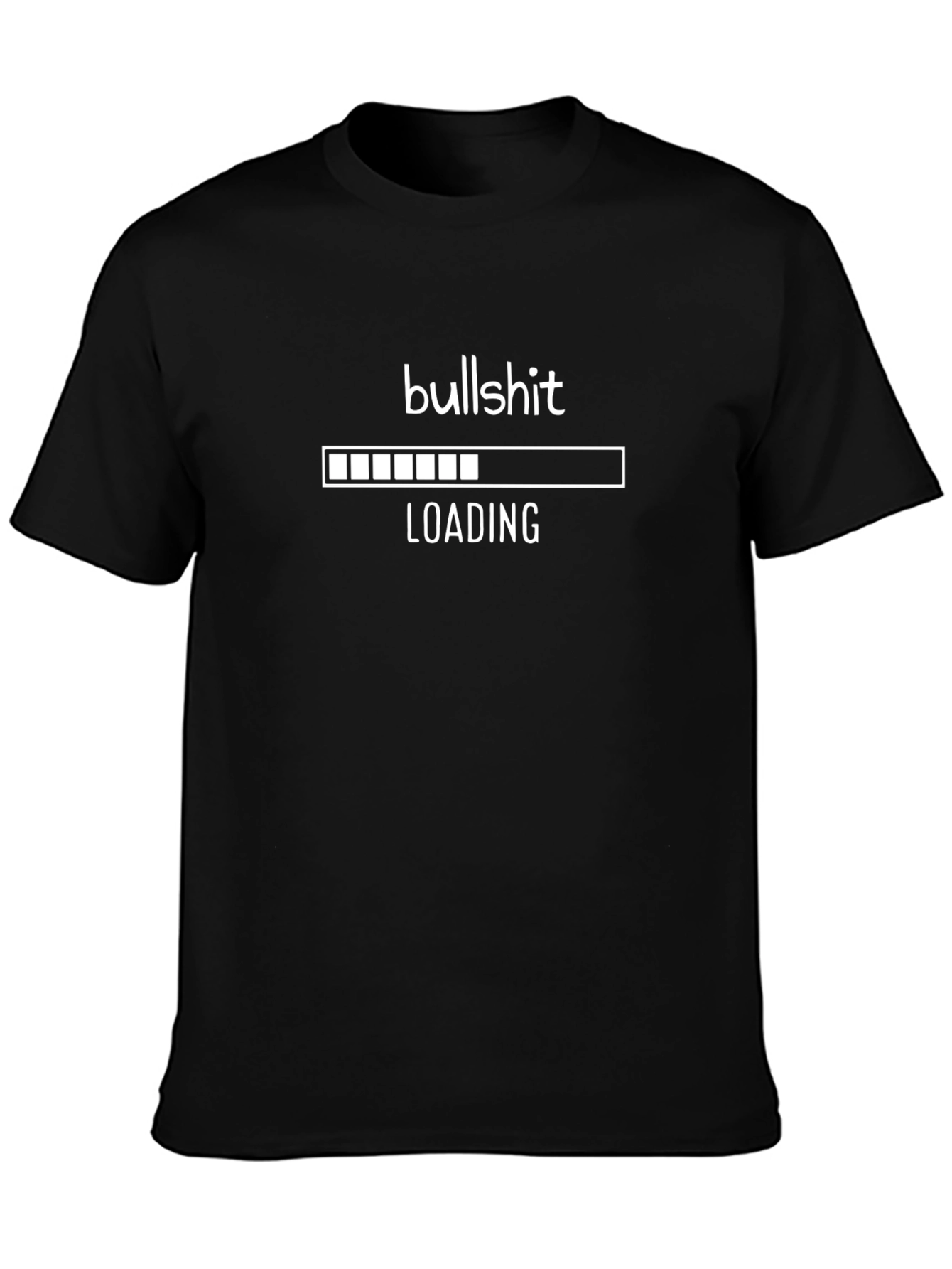 Bullshit Loading Funny Graphic T-Shirt