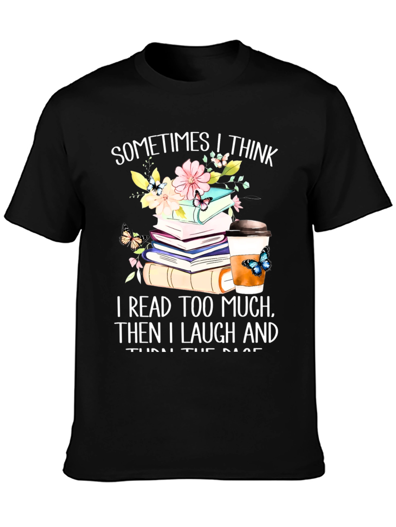 Book Lovers Tee: I Read Too Much