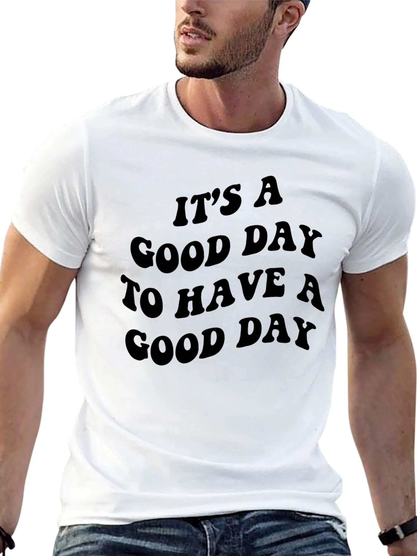 Its a Good Day T-Shirt - Positive Vibes
