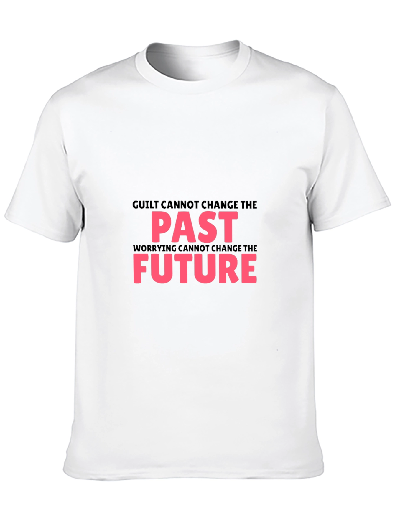 Inspirational T-Shirt - Guilt & Worry Quote